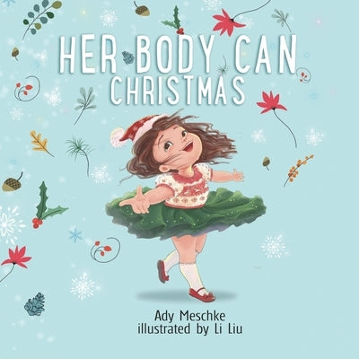 Her Body Can: Christmas by Meschke, Ady