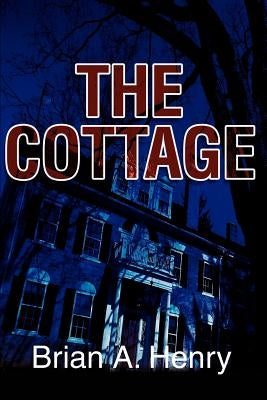 The Cottage by Henry, Brian a.