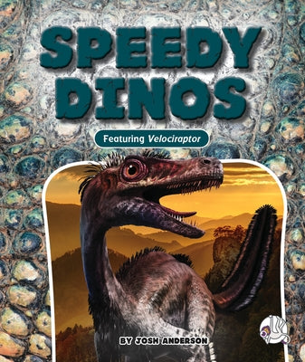 Speedy Dinos by Anderson, Josh