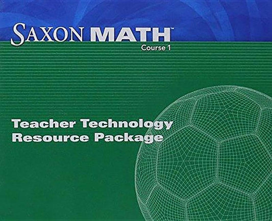 Saxon Math Course 1: Teacher Technology Pack by Various