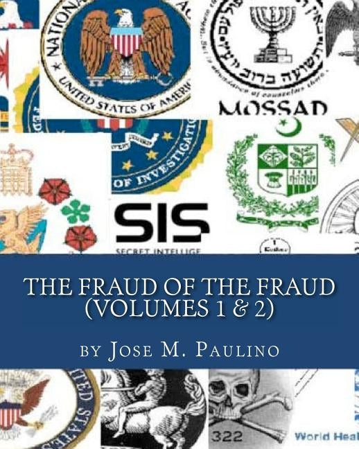 The Fraud Of The Fraud: Have You Been Taken For A Ride? by Paulino, Jose M.