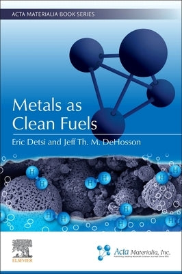 Metals as Clean Fuels by Detsi, Eric