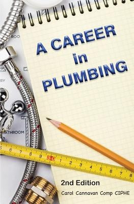 A Career in Plumbing by Cannavan, Carol