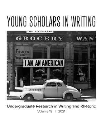 Young Scholars in Writing: Volume 18 (2021) by Cope, Emily Murphy