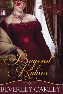 Beyond Rubies by Oakley, Beverley