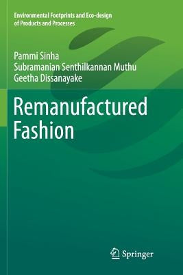 Remanufactured Fashion by Sinha, Pammi