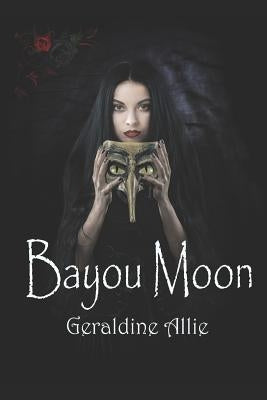 Bayou Moon by Allie, Geraldine