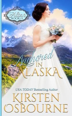 Anchored in Alaska by Osbourne, Kirsten
