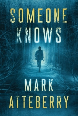 Someone Knows by Atteberry, Mark