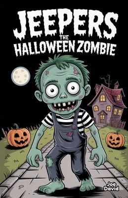 Jeepers the Halloween Zombie by David, Joe