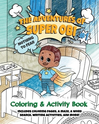 The Adventures of Super Obi: Coloring & Activity Book by Okonkwo, Dominique