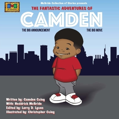 The Fantastic Adventures of Camden by McBride, Heddrick