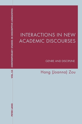 Interactions in New Academic Discourses: Genre and Discipline by Davis, Graeme