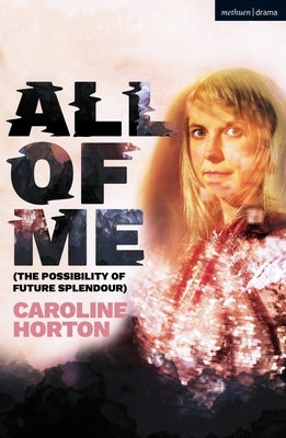 All of Me by Horton, Caroline