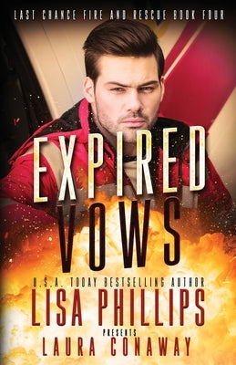 Expired Vows: A Last Chance County Novel by Phillips, Lisa