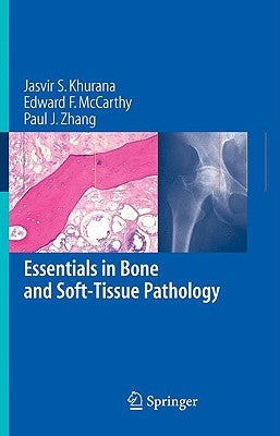 Essentials in Bone and Soft-Tissue Pathology by Khurana, Jasvir S.