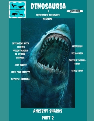 Dinosauria and Prehistoric creatures: Ancient Sharks by LLC, Squatch Gq Magazine