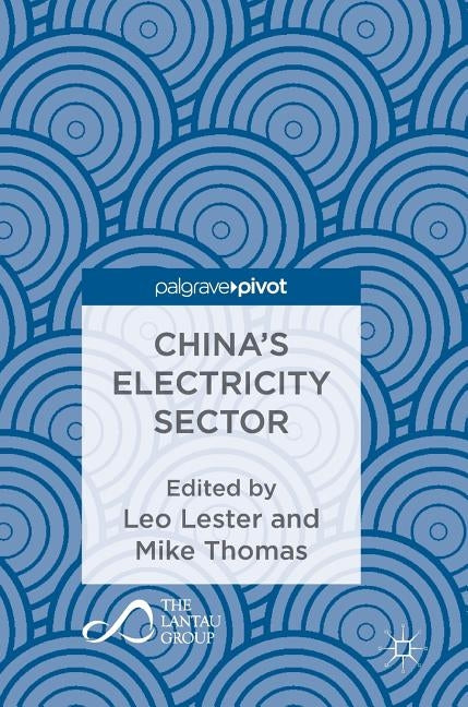 China's Electricity Sector by Lester, Leo