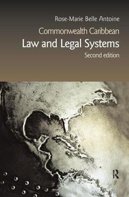 Commonwealth Caribbean Law and Legal Systems by Belle Antoine, Rose-Marie