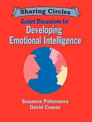 Guided Discussions for Developing Emotional Intelligence by Palomares, Susanna