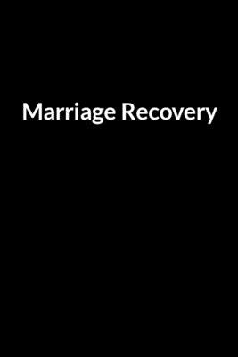 Marriage Recovery: Save Your Marriage When You think You're Fat and Ugly (for Women Only) by Seenashe, Abe