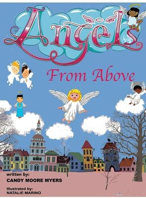 Angels From Above by Myers, Candy Moore
