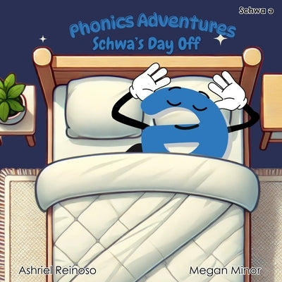 Phonics Adventures: Schwa's Day Off by Reinoso, Ashriel