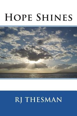 Hope Shines by Thesman, Rj