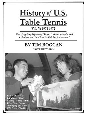 History of U.S. Table Tennis Volume 5 by Boggan, Tim