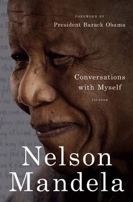 Conversations with Myself by Mandela, Nelson