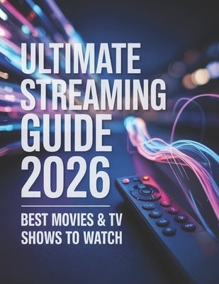 Ultimate Streaming Guide 2026: Best Movies & TV Shows to Watch by Deep