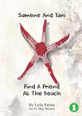 Samene and Tani Find a Friend at the Beach by Parina, Leila