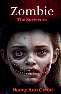 Zombie: The Survivors by Creed, Nancy Ann