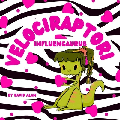 Velociraptori: Influencaurus by Alan, David