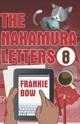 The Nakamura Letters: A Hawaiian Mystery Told in Emails by Bow, Frankie