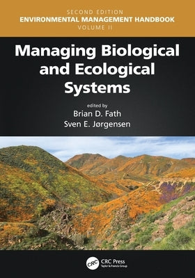 Managing Biological and Ecological Systems by Fath, Brian D.