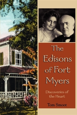 The Edisons of Fort Myers by Smoot, Tom