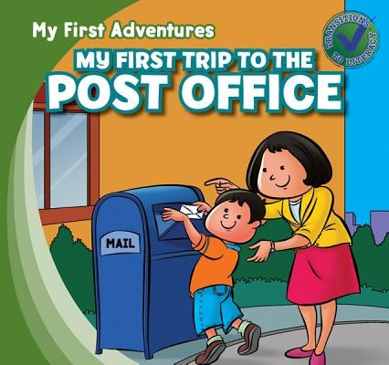 My First Trip to the Post Office by Kawa, Katie