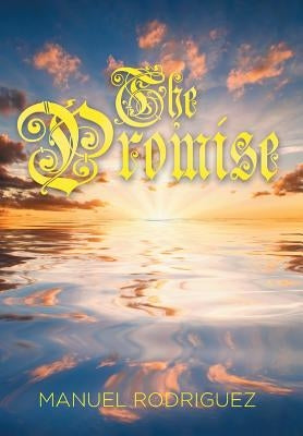 The Promise by Rodriguez, Manuel
