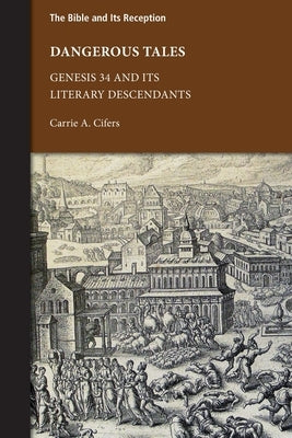 Dangerous Tales by Cifers, Carrie A.
