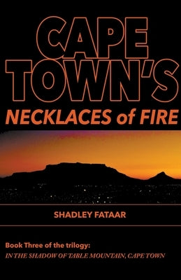 Cape Town's Necklaces of Fire by Fataar, Shadley