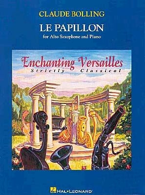 Claude Bolling: Le Papillon: For Alto Saxophone & Piano by Bolling, Claude