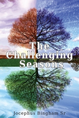 The Challenging Seasons by Bingham, Jocephus