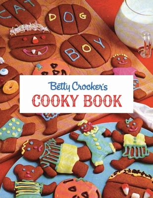 Betty Crocker's Cooky Book by Crocker, Betty