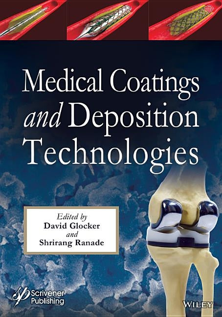 Medical Coatings and Deposition Technologies by Glocker, David