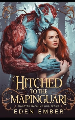 Hitched to the Mapinguari by Ember, Eden