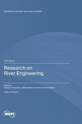 Research on River Engineering by Hrissanthou, Vlassios