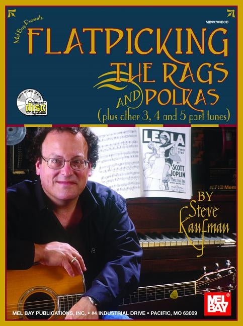 Flatpicking the Rags and Polkas [With 2 CDs] by Kaufman, Steve