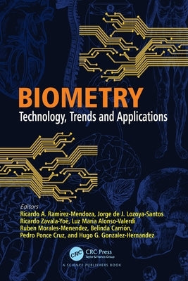 Biometry: Technology, Trends and Applications by Ramirez-Mendoza, Ricardo A.