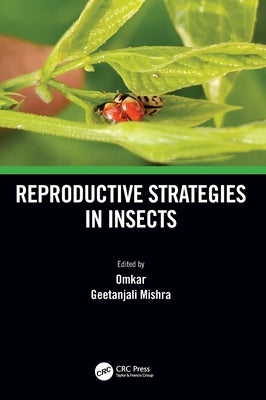 Reproductive Strategies in Insects by Omkar